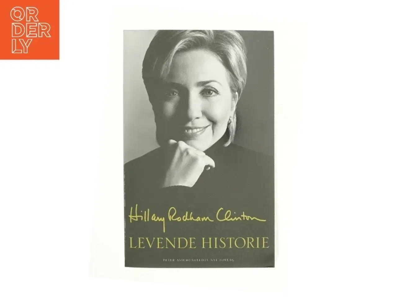 Billede 1 - Levende historie af Hillary Rodham Clinton (Bog)