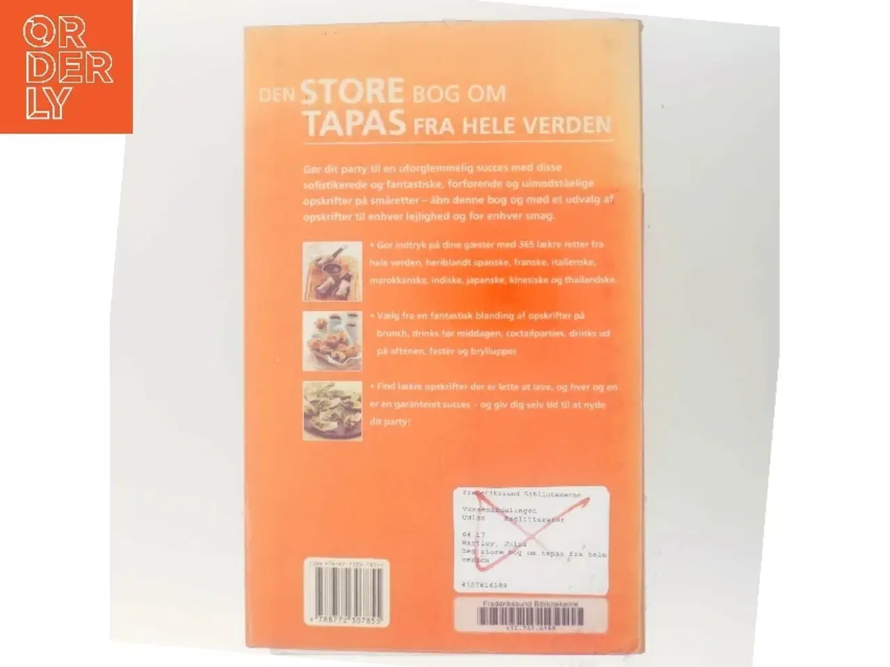 Billede 3 - Den store bog om tapas fra hele verden : 365 lækre lette småretter til alle lejligheder af Julia Hartley (Bog)