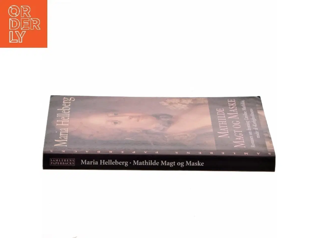 Billede 2 - Mathilde, magt og maske : roman af Maria Helleberg (Bog)