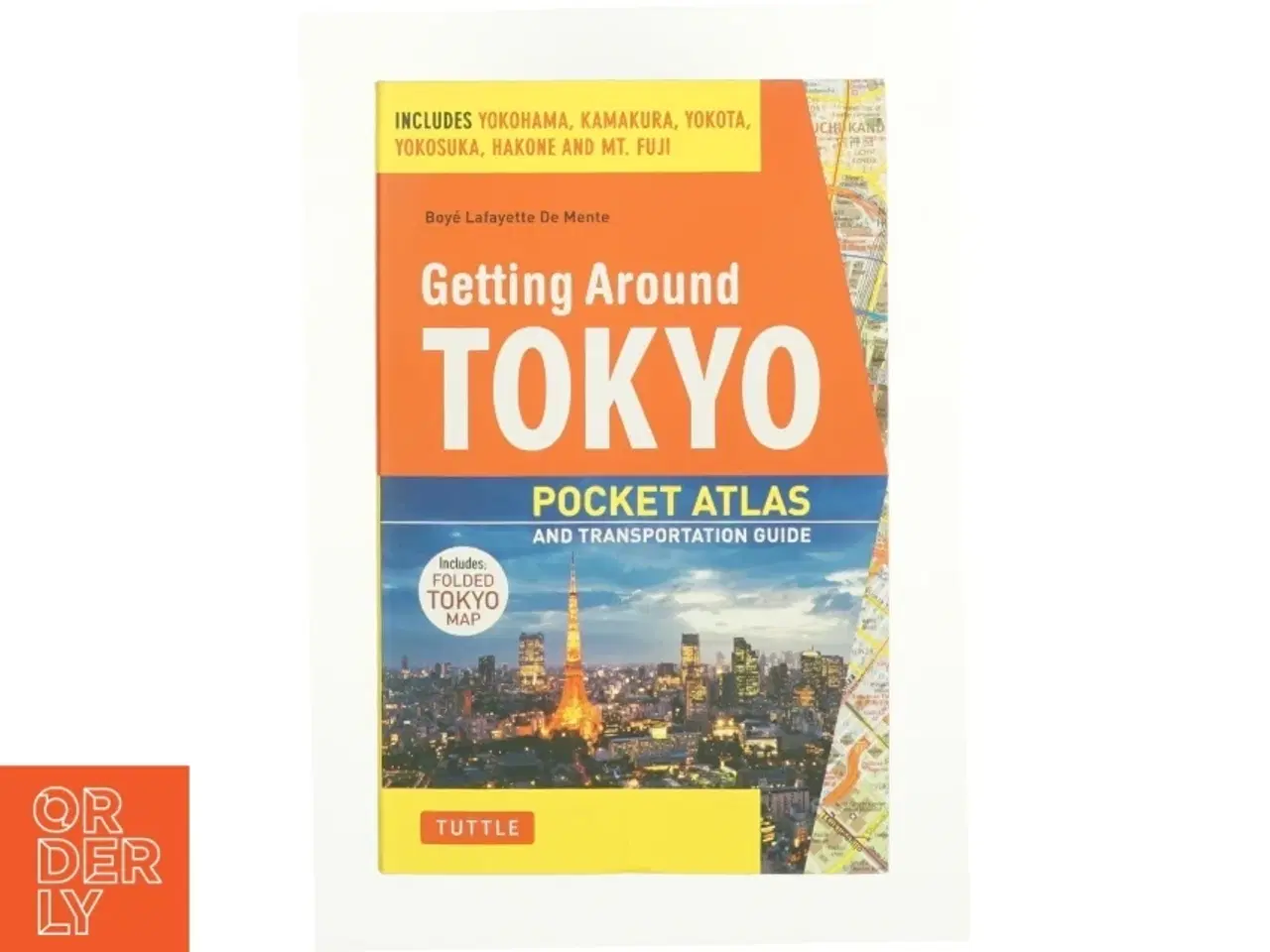 Billede 1 - Getting Around Tokyo Pocket Atlas and Transportation Guide (eBook) af Boye Lafayette De Mente (Bog)