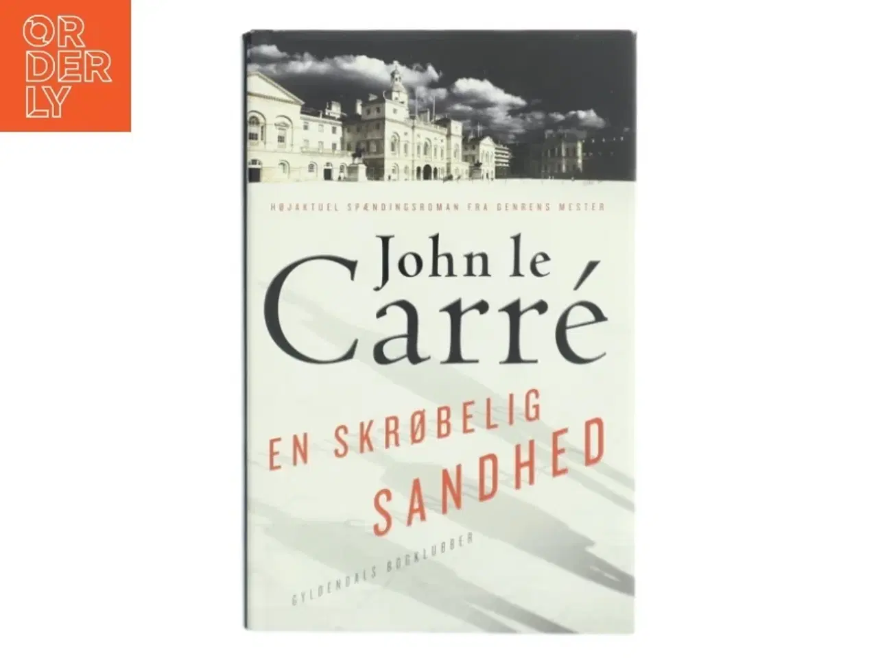 Billede 1 - En skrøbelig sandhed : spændingsroman af John Le Carré (Bog)