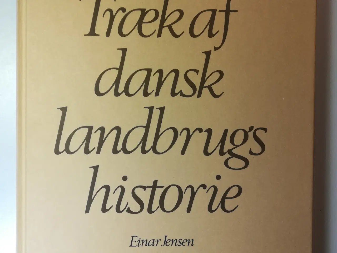 Billede 1 - Bonde og landbrug-træk af dansk landbrugs historie