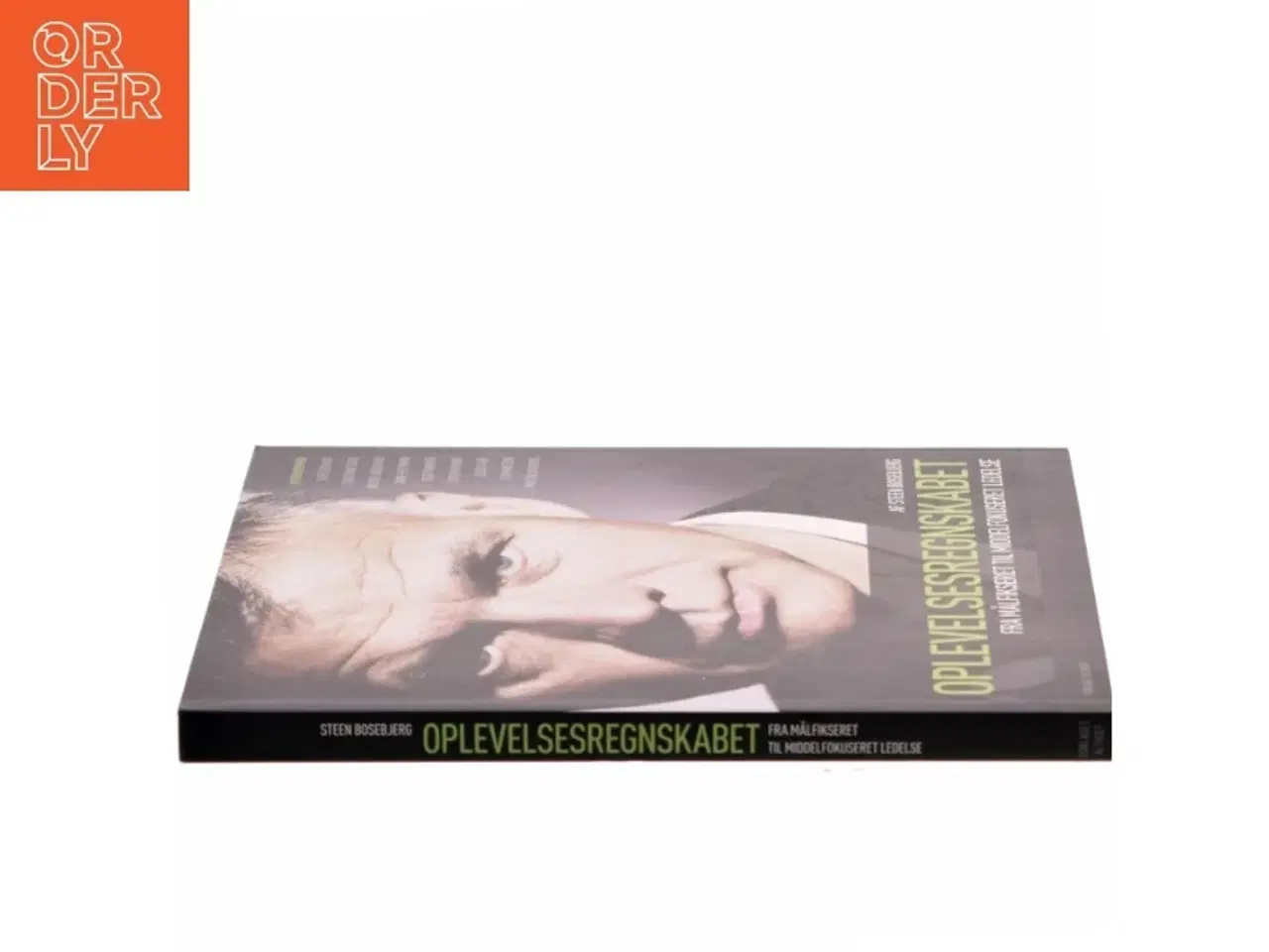 Billede 2 - Oplevelsesregnskabet : fra målfikseret til middelfokuseret ledelse af Steen Bosebjerg (Bog)