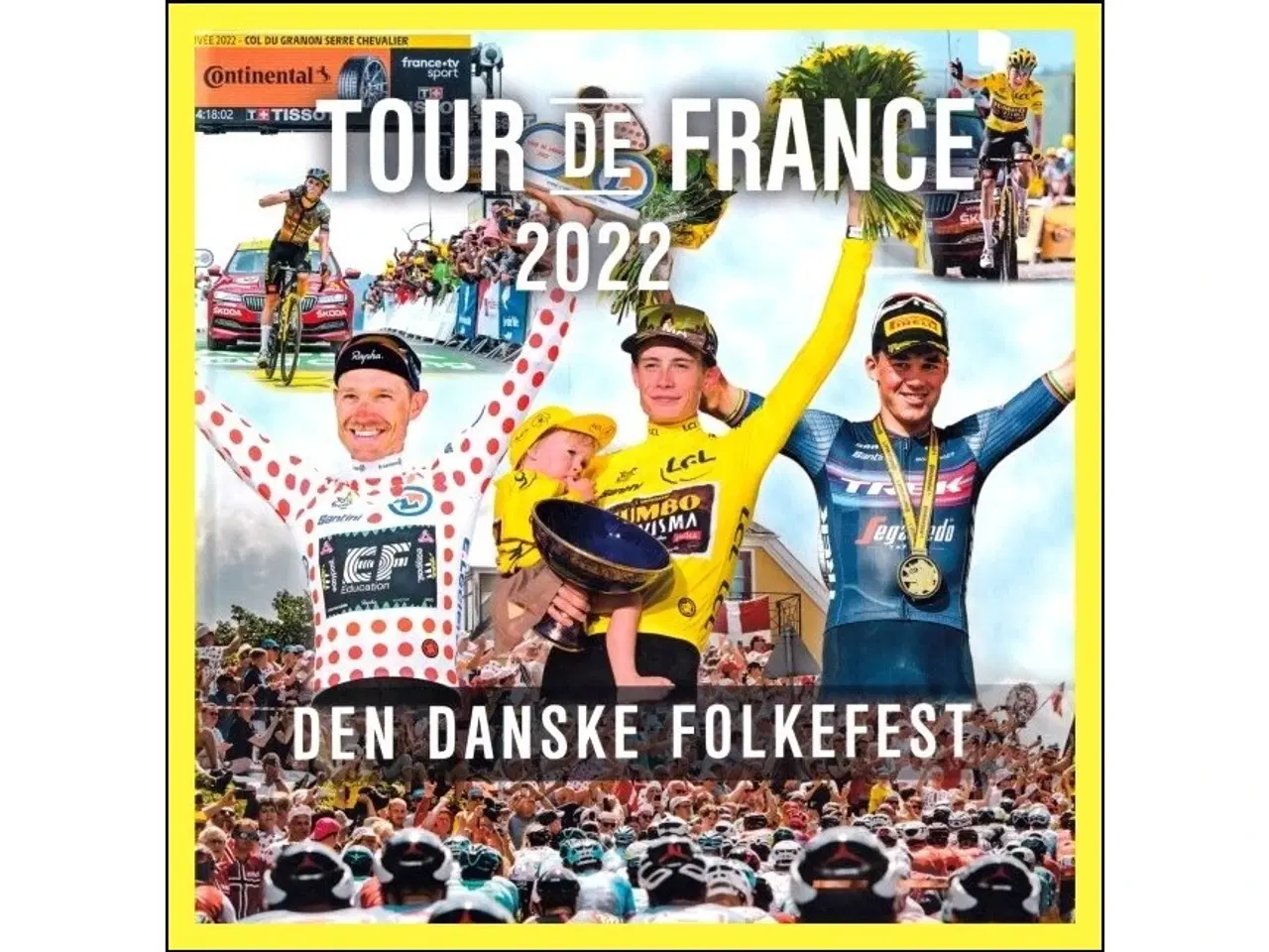 Billede 1 - Tour de France 2022 - Den danske folkefest