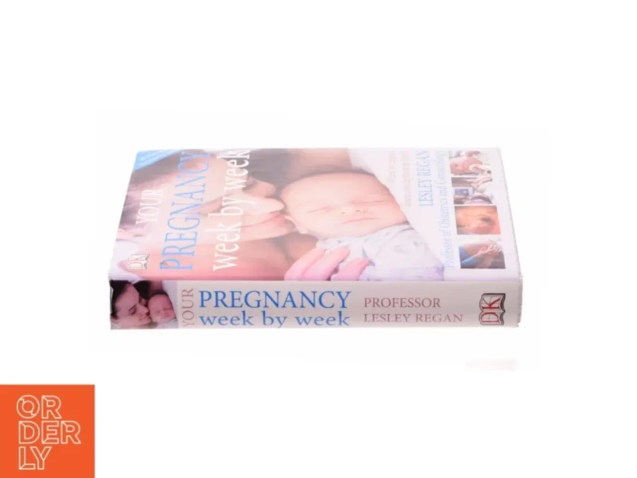 Billede 2 - Your Pregnancy Week by Week af Regan, Lesley (Bog)