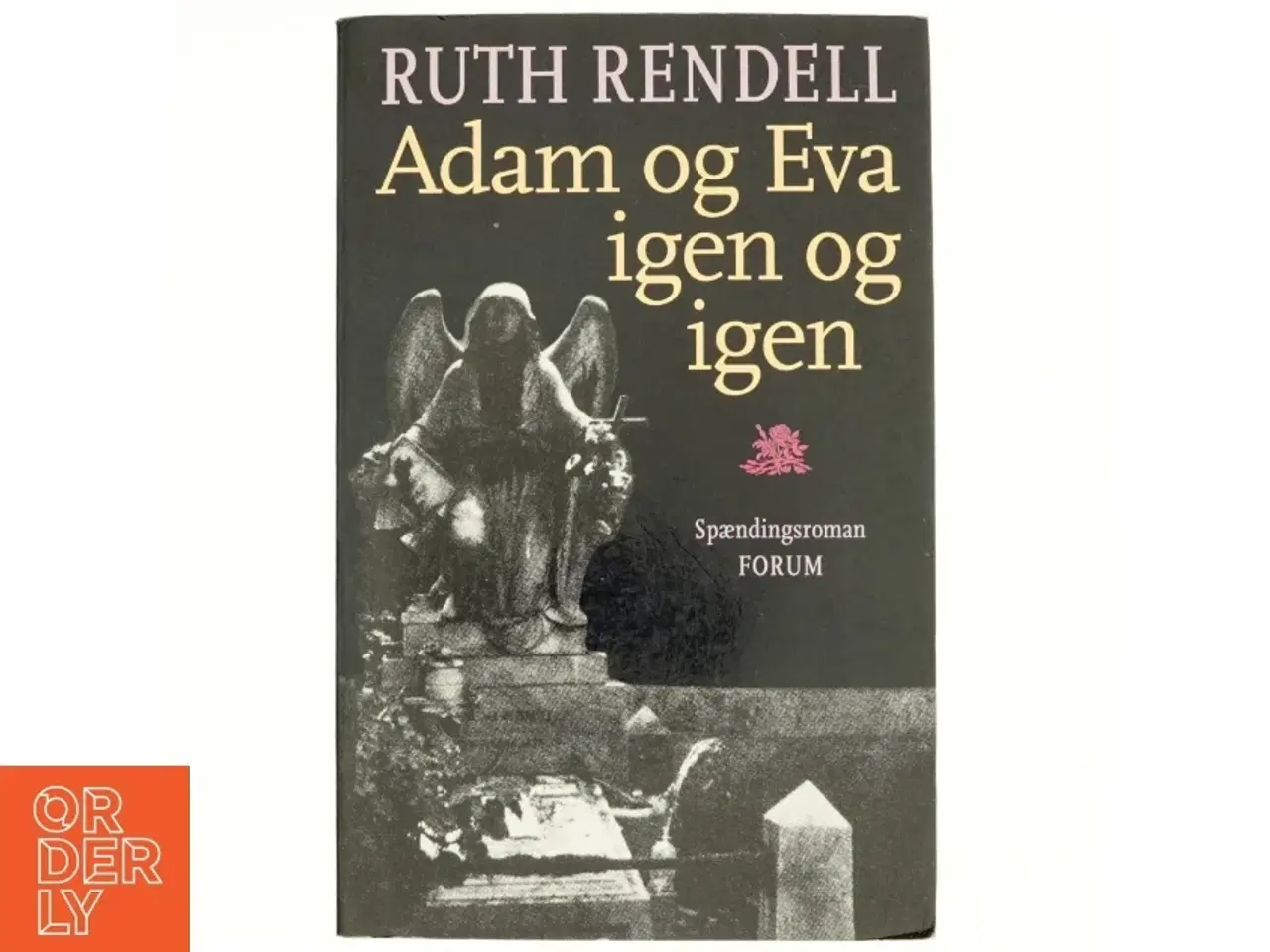 Billede 1 - Adam og Eva igen og igen : spændingsroman af Ruth Rendell (Bog)