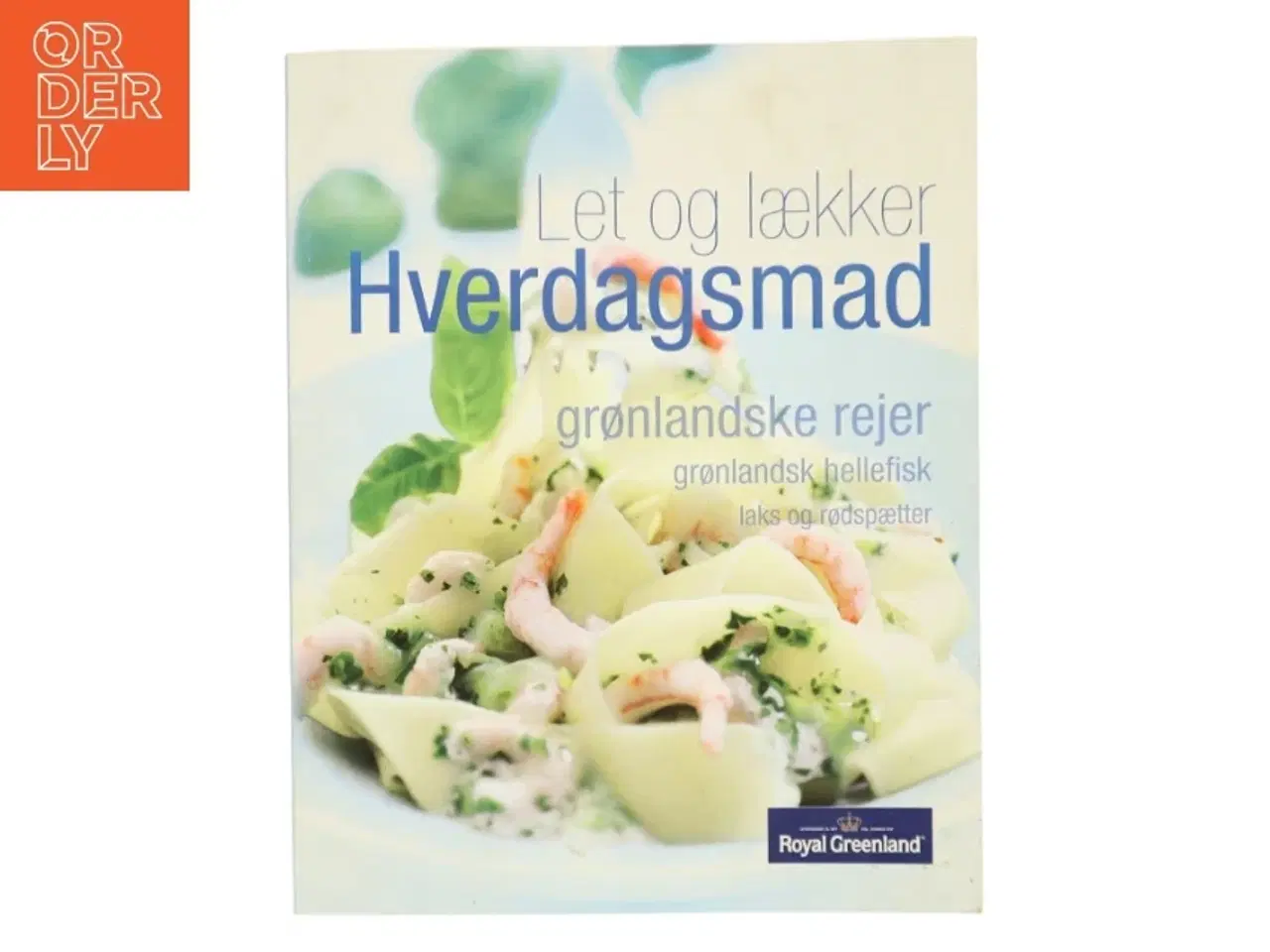 Billede 1 - Let og lækker Hverdagsmad (Bog)