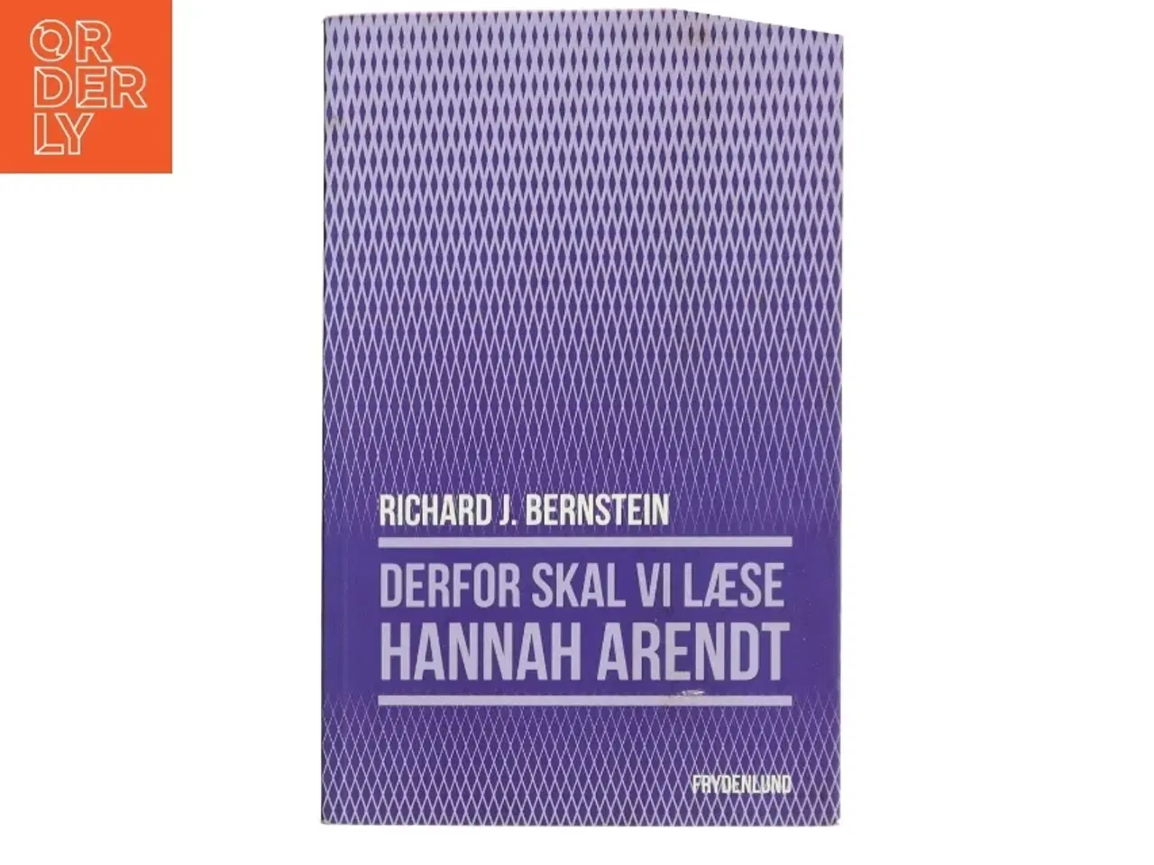 Billede 1 - Derfor skal vi læse Hannah Arendt af Richard J. Bernstein (Bog)