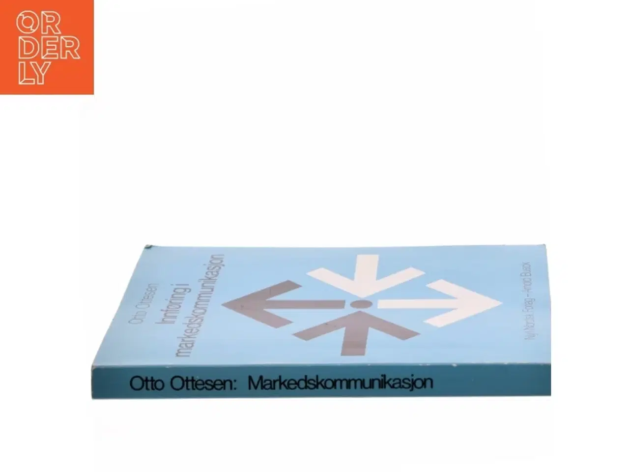 Billede 2 - Innføring i markedskommunikasjon : et forsøk på en sammenhengende, beslutningsorientert fremstilling af Otto Ottesen (Bog)