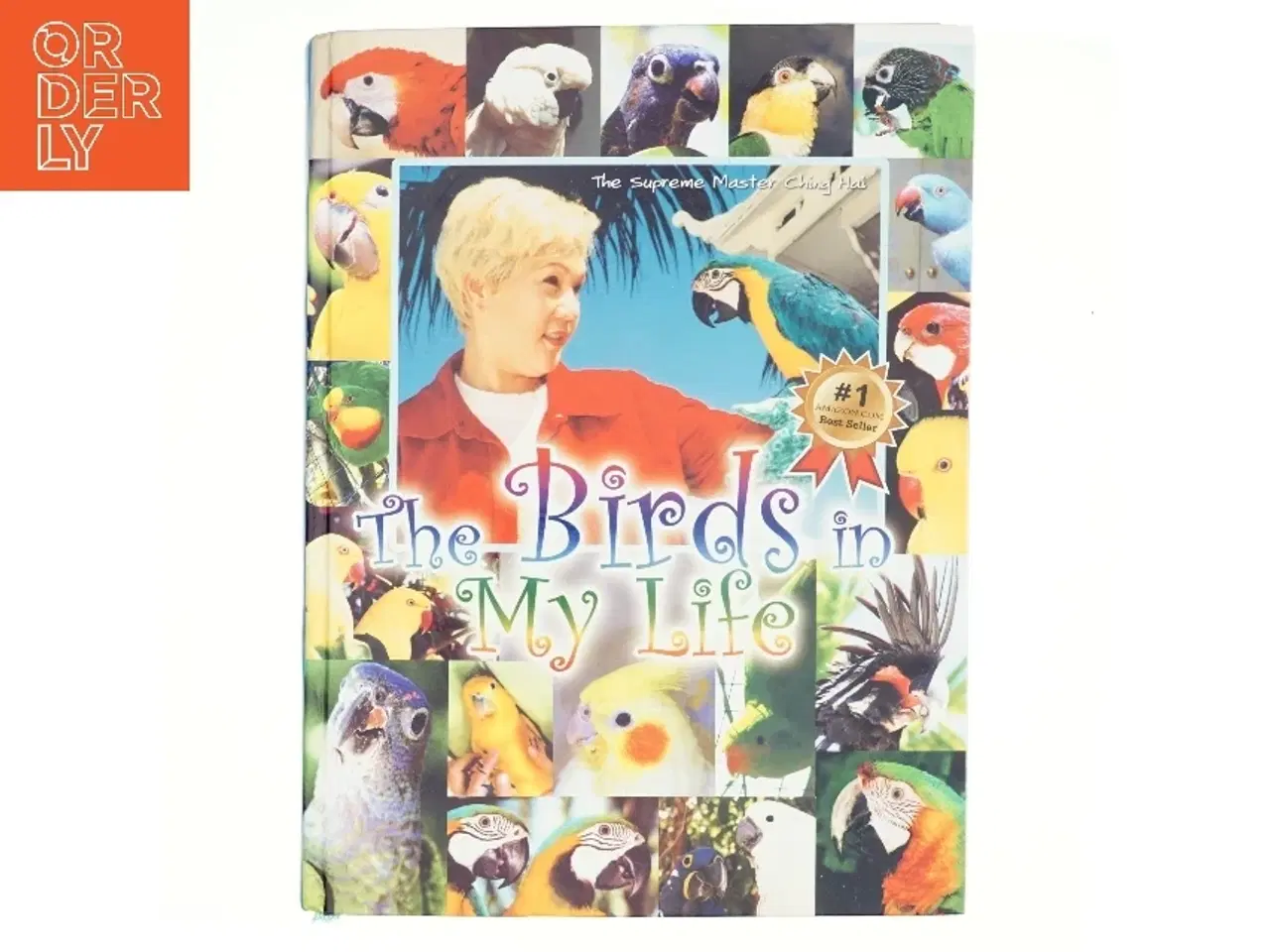 Billede 1 - The Birds in My Life af Ching Hai (Bog)