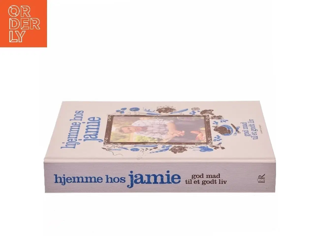 Billede 2 - Hjemme hos Jamie : et godt liv med god mad af Jamie Oliver (Bog)