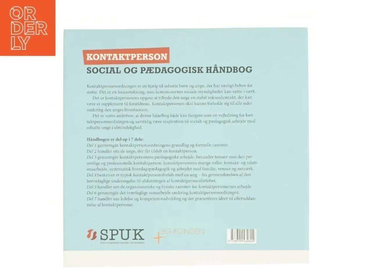 Billede 2 - Kontaktperson - social og pædagogisk håndbog : inspiration, gode råd og konkrete metoder af Klaus Goldschmidt Henriksen (Bog)