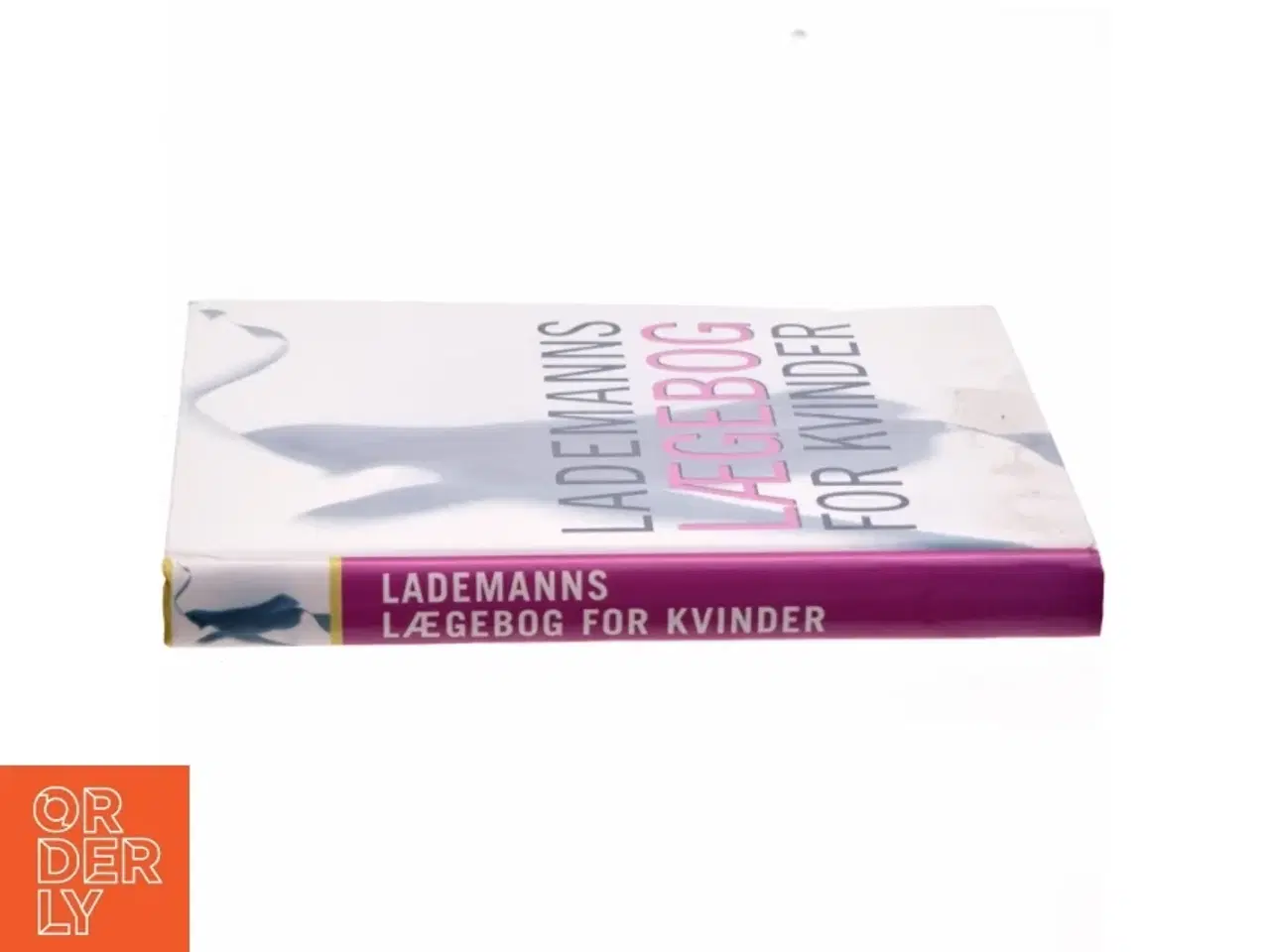 Billede 2 - Lademanns lægebog for kvinder af Lesley Hickin (Bog)