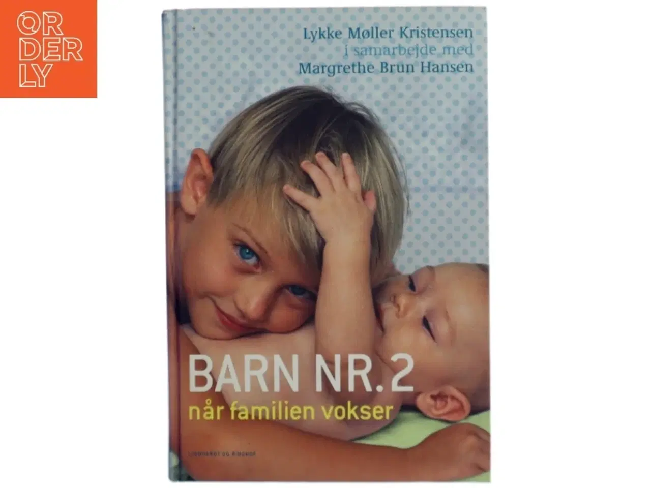 Billede 1 - Barn nr. 2 : når familien vokser (Bog)