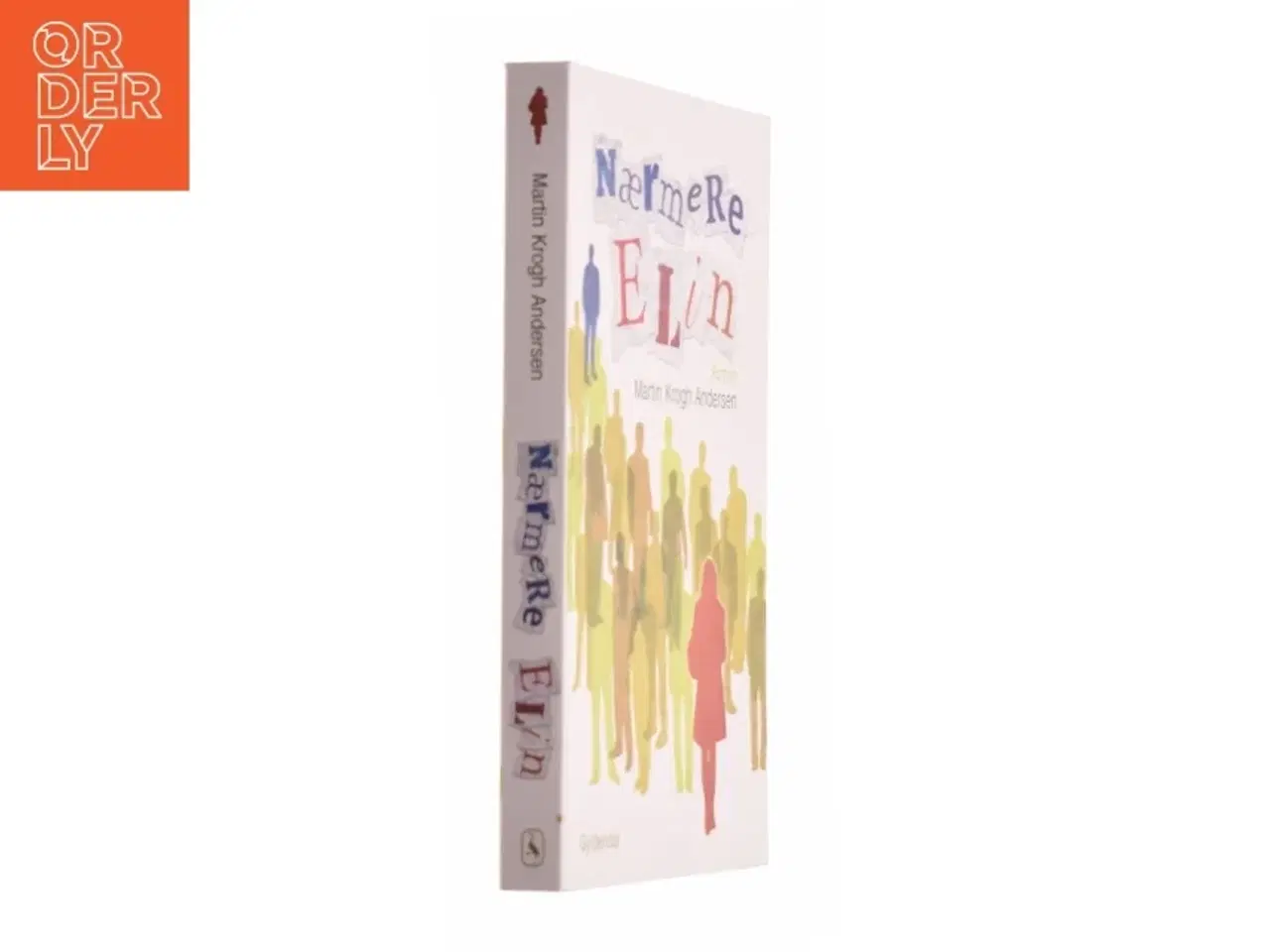 Billede 2 - Nærmere Elin : roman af Martin Krogh Andersen (Bog) fra Gyldendal