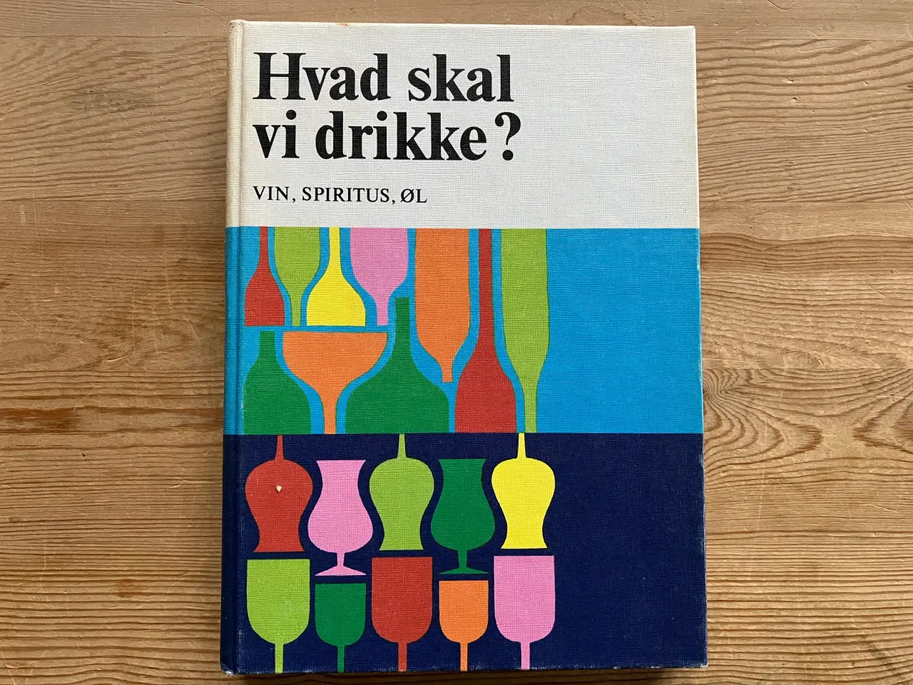 Billede 1 - Hvad skal vi drikke?