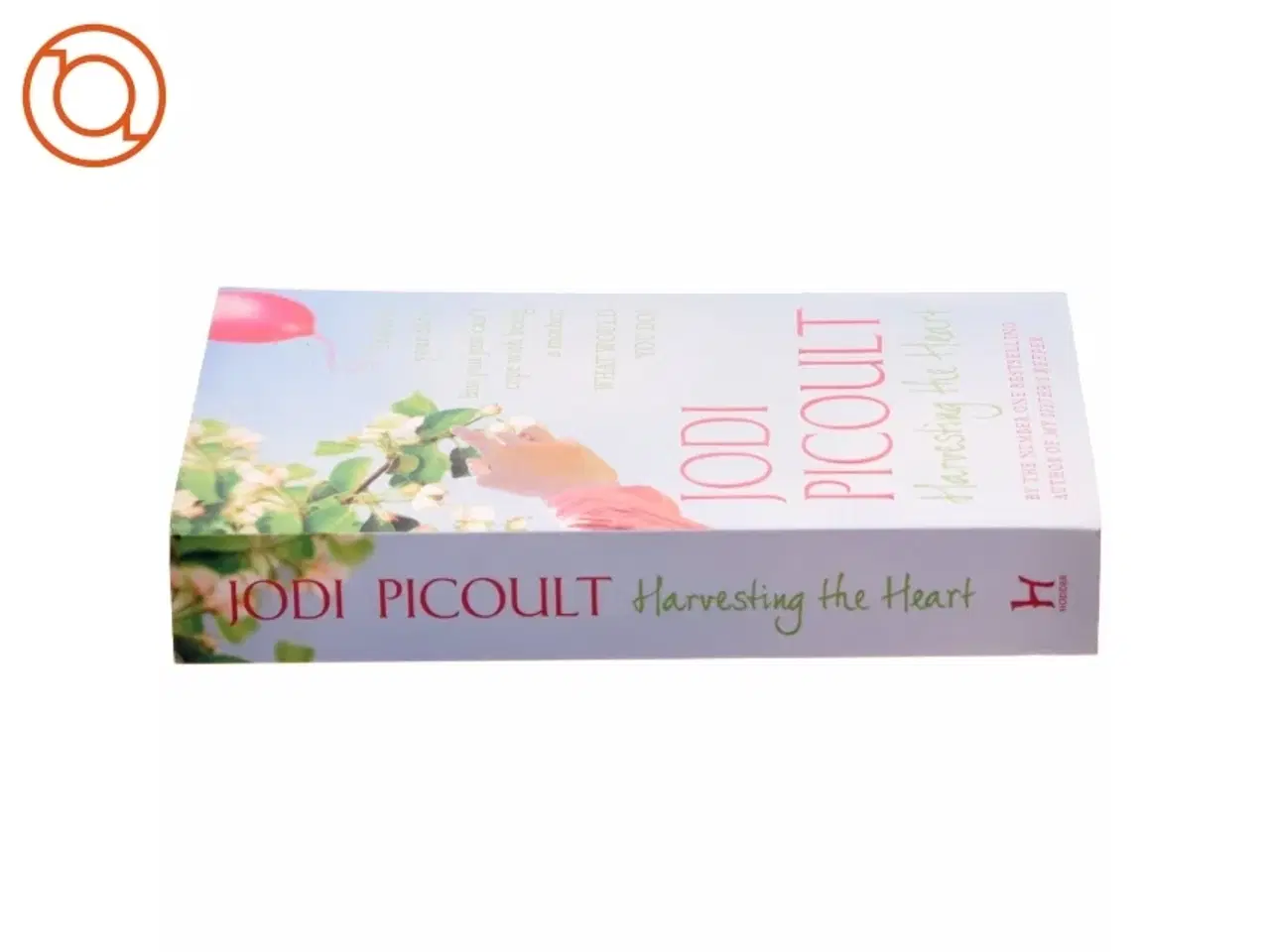 Billede 2 - Harvesting the heart af Jodi Picoult (Bog)