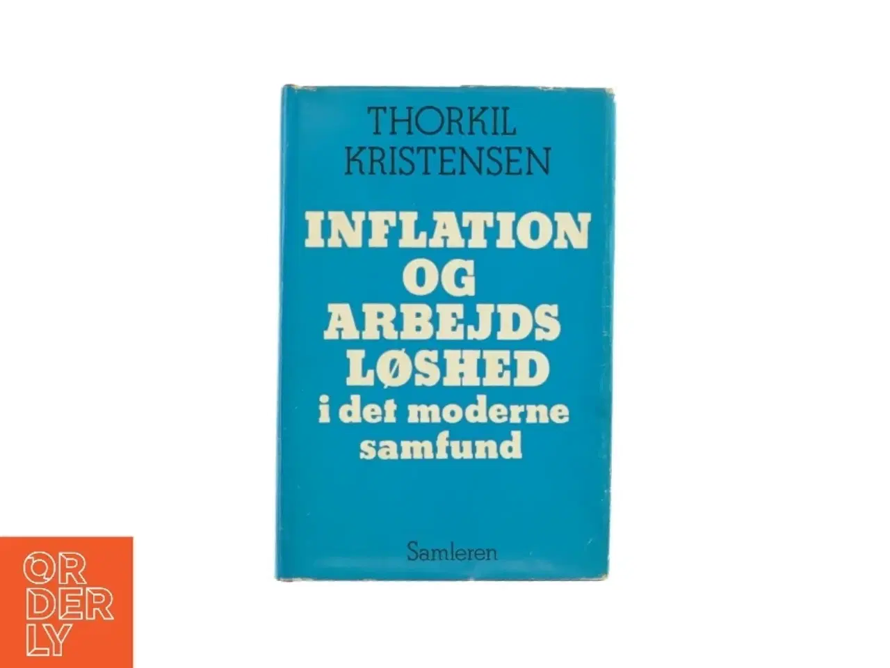 Billede 1 - Inflation og arbejdsløshed i det moderne samfund (bog)