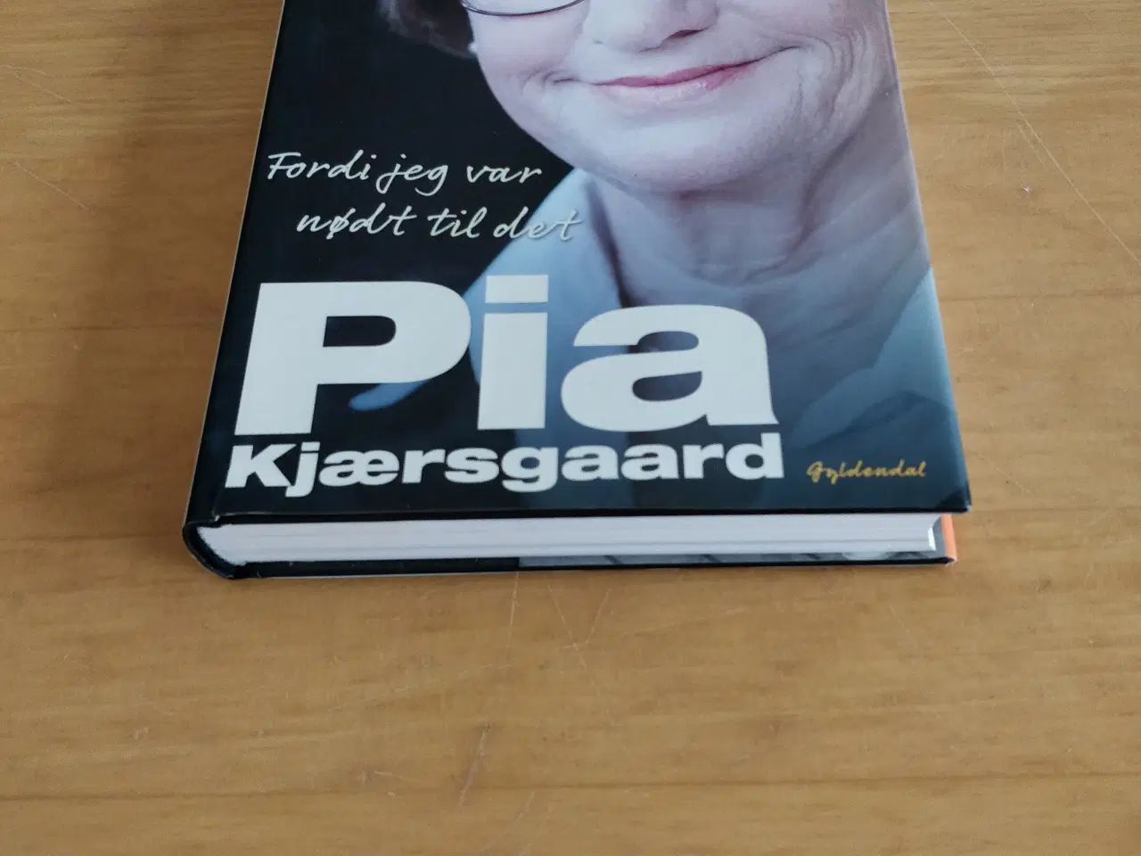 Billede 2 - Pia Kjærsgaard, Fordi jeg var nødt til det