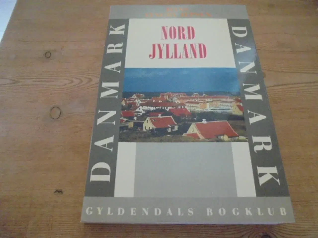 Billede 1 - Nordjylland – Oplevet og beskrevet af Hans Lyngby 