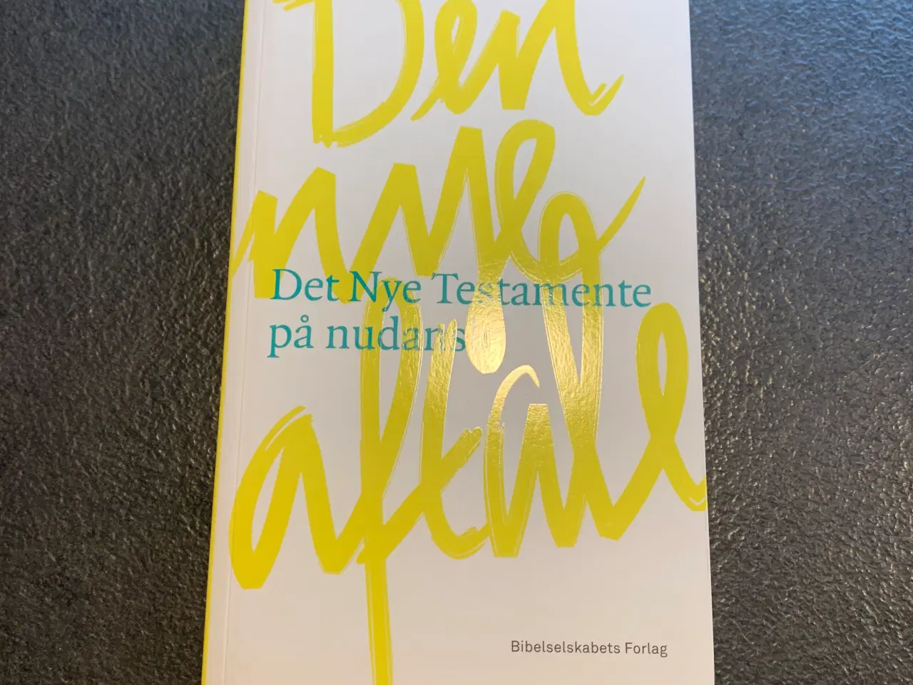 Billede 1 - Det nye testamente på nudansk - NY