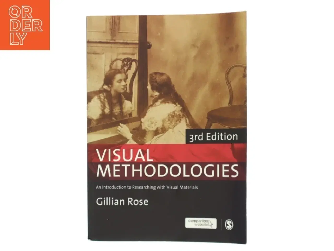 Billede 1 - Visual methodologies : an introduction to researching with visual materials af Gillian Rose (1962-) (Bog)