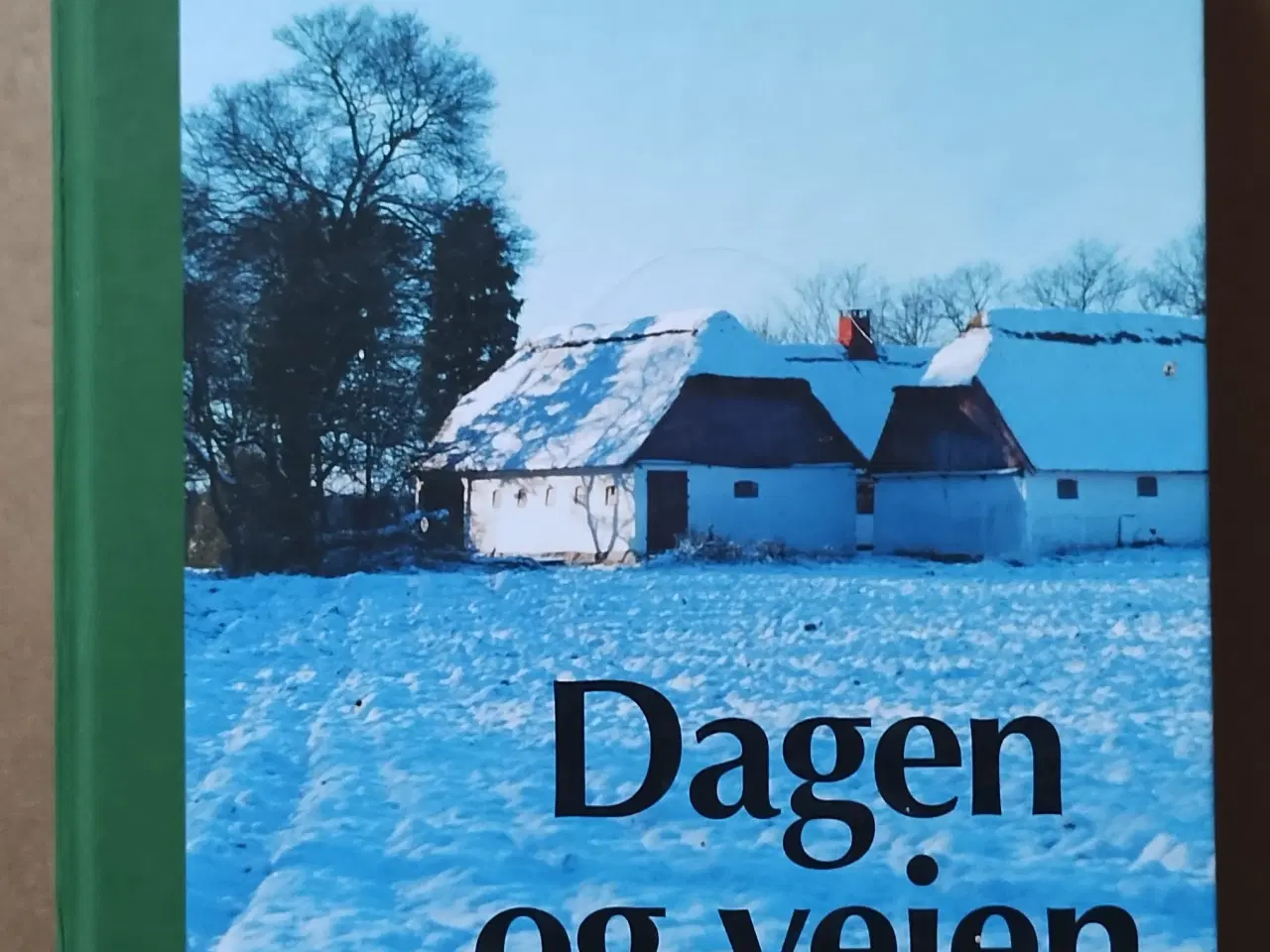 Billede 1 - Dagen og vejen 