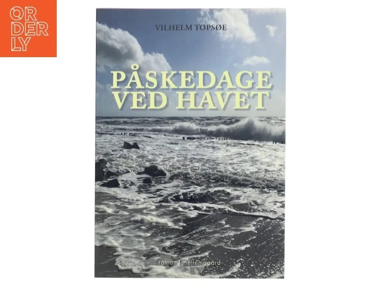 Billede 1 - Påskedage ved havet af Vilhelm Topsøe (f. 1944) (Bog)