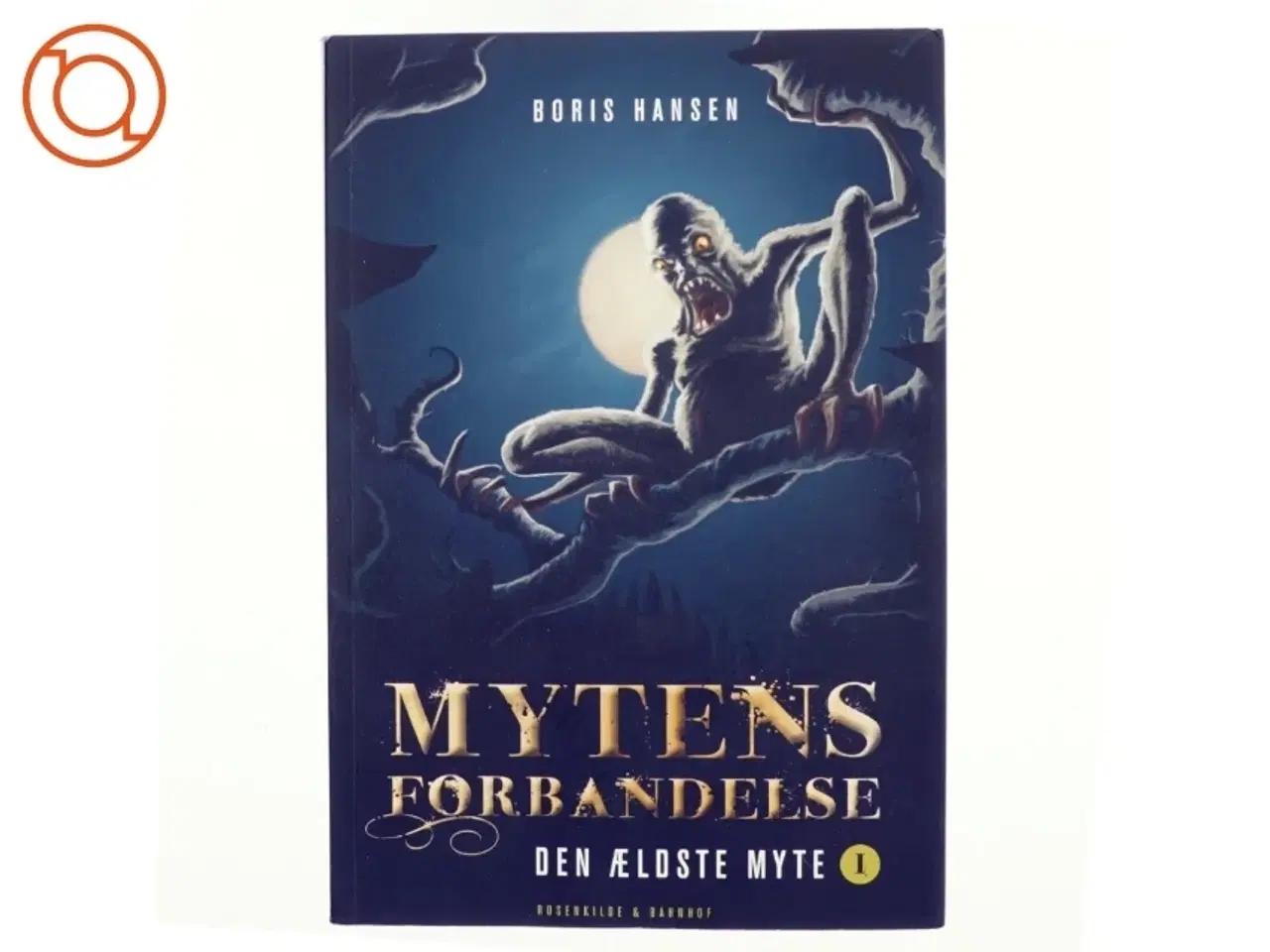 Billede 1 - Mytens forbandelse af Boris Hansen (Bog)