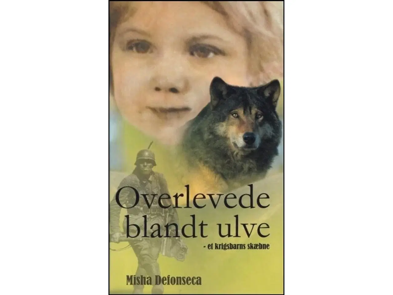 Billede 1 - Overlevede blandt Ulve