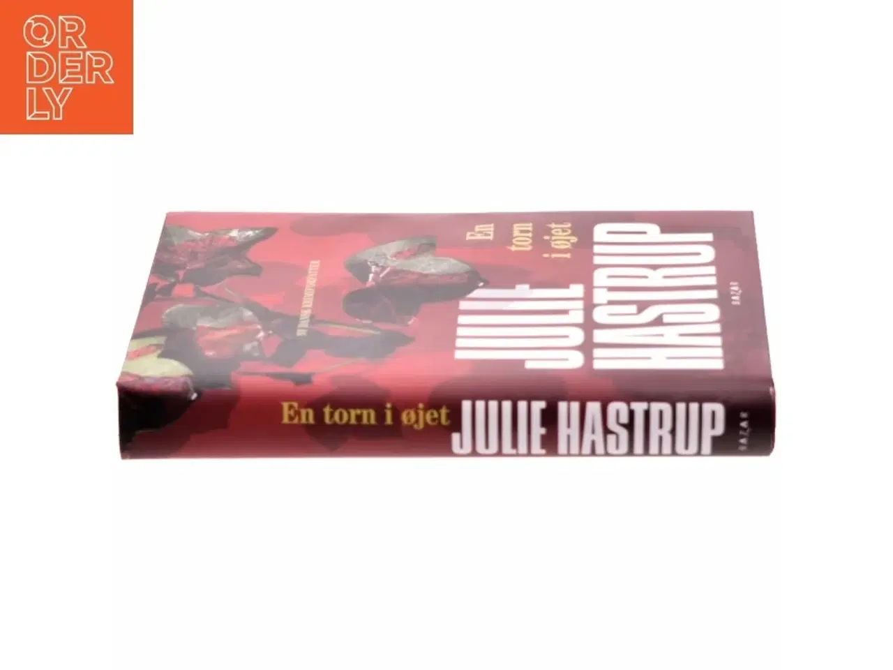 Billede 2 - En torn i øjet af Julie Hastrup (Bog)