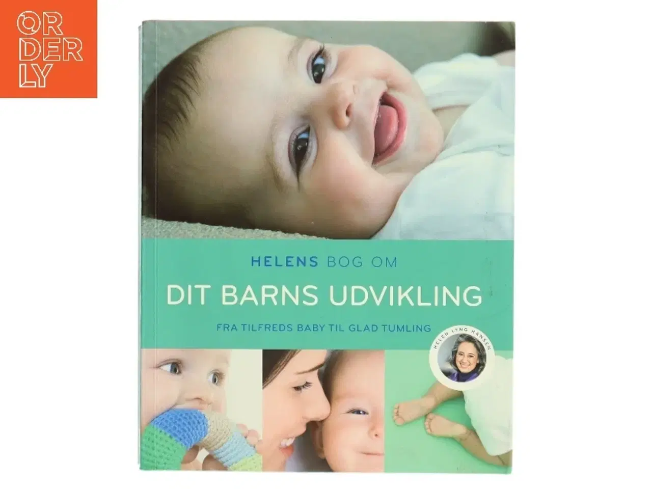 Billede 1 - Helens bog om dit barns udvikling af Helen Lyng Hansen (Bog)