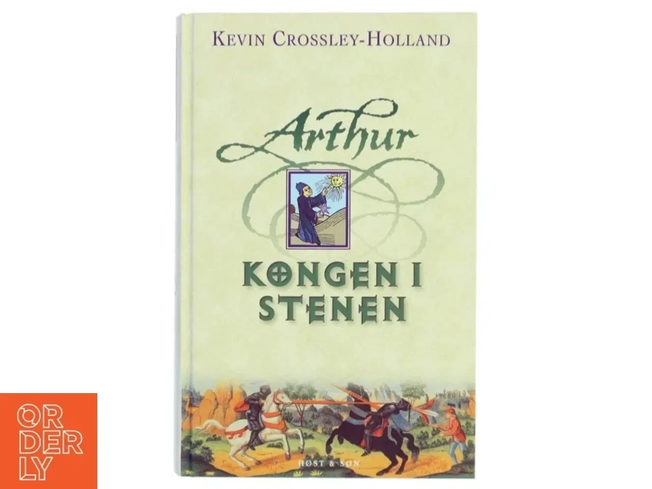 Billede 1 - Kongen i stenen af Kevin Crossley Holland (Bog)