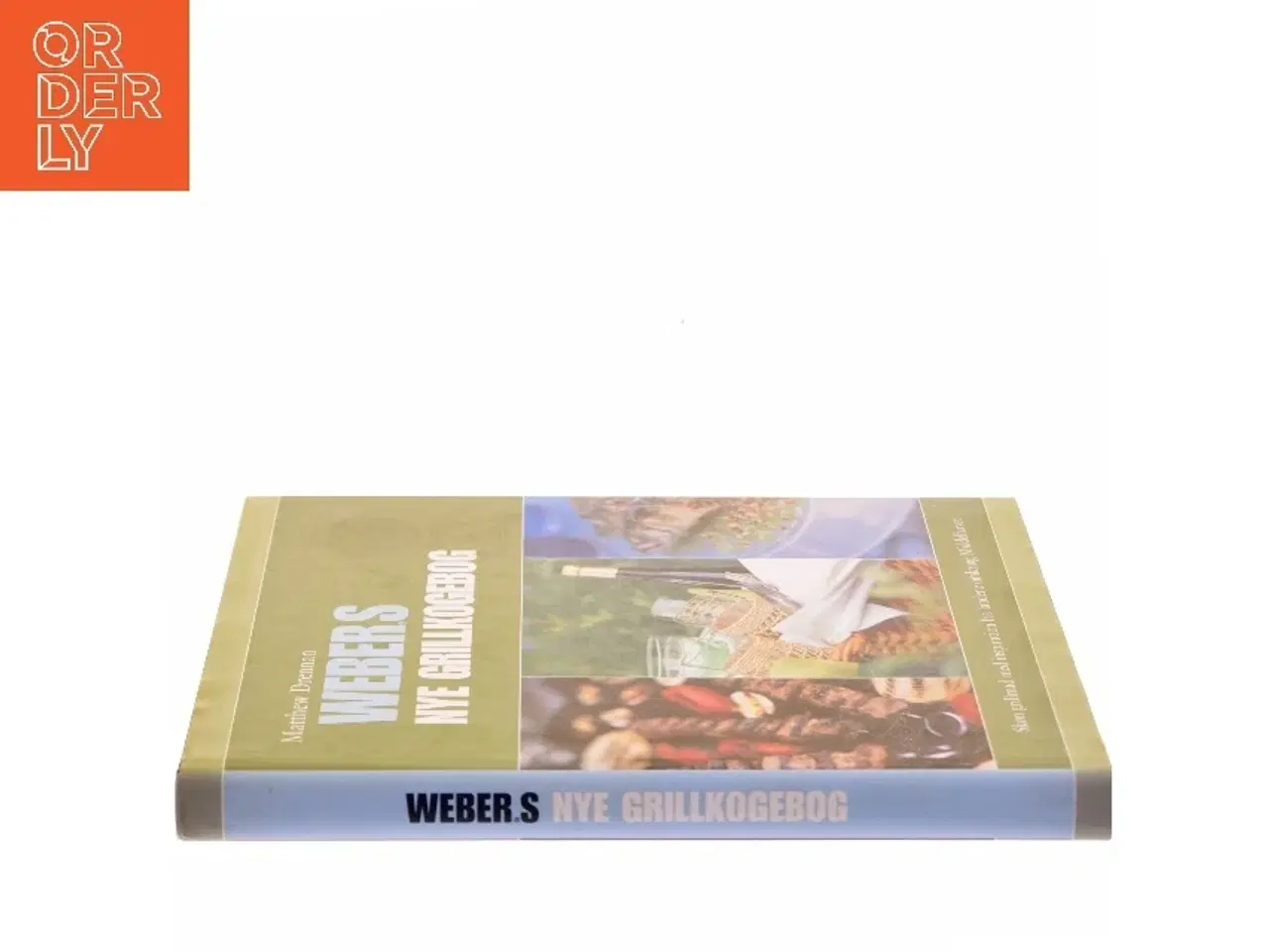 Billede 2 - Weber's Nye Grillkogebog af Matthew Drennan (Bog)