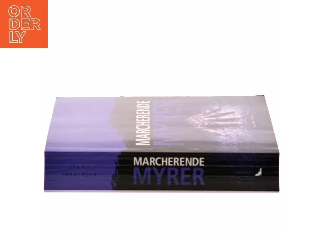 Billede 2 - Marcherende myrer af Dennis Jürgensen (Bog)