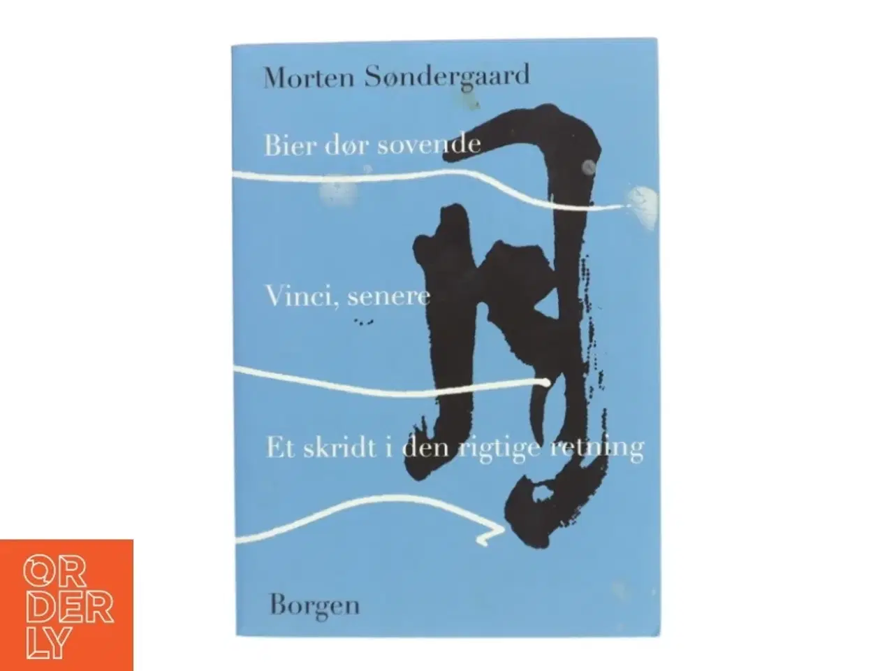 Billede 1 - Bier dør sovende - Vinci, senere - Et skridt i den rigtige retning af Morten Søndergaard (Bog)