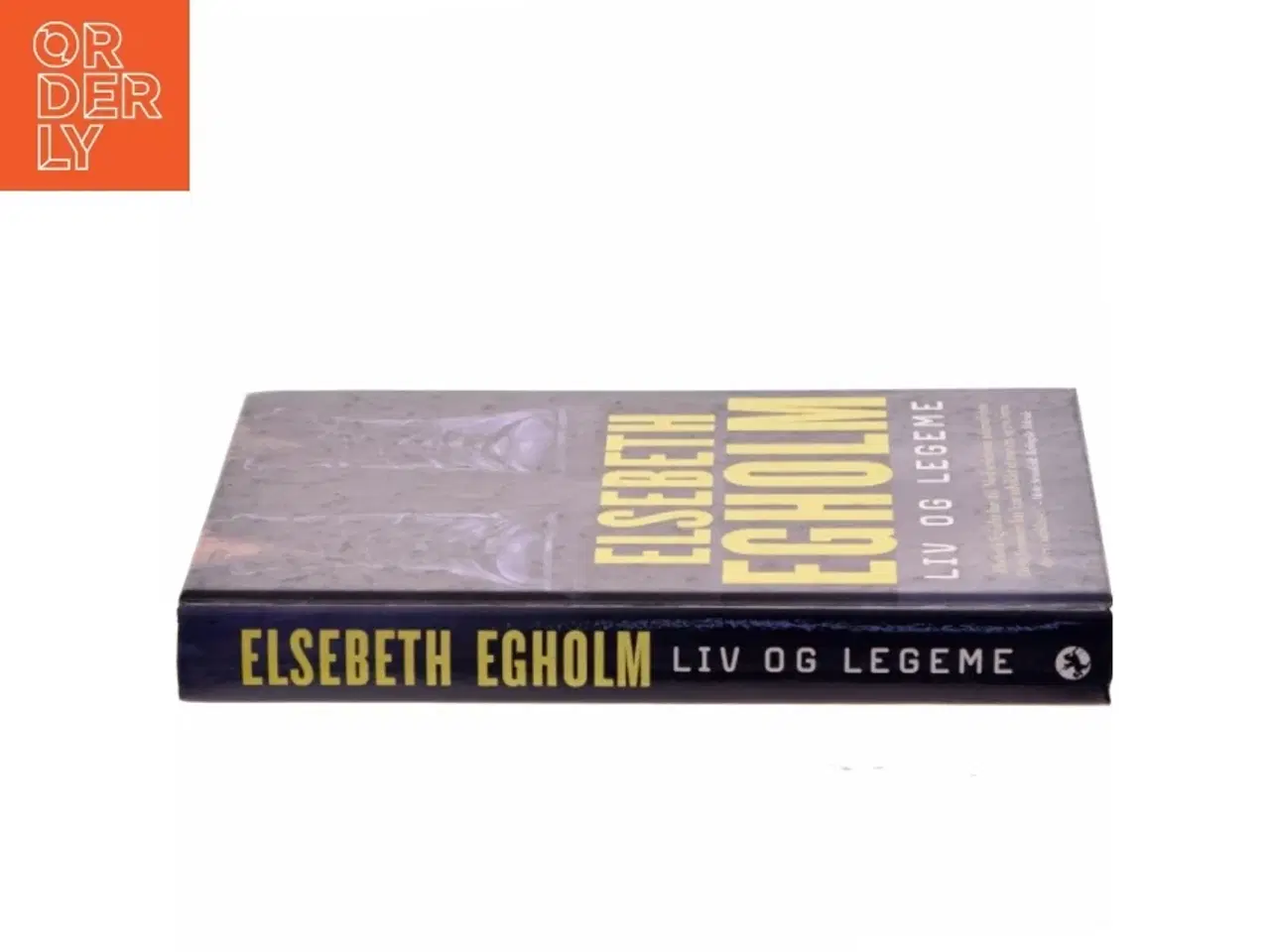 Billede 2 - Liv og legeme af Elsebeth Egholm (Bog)