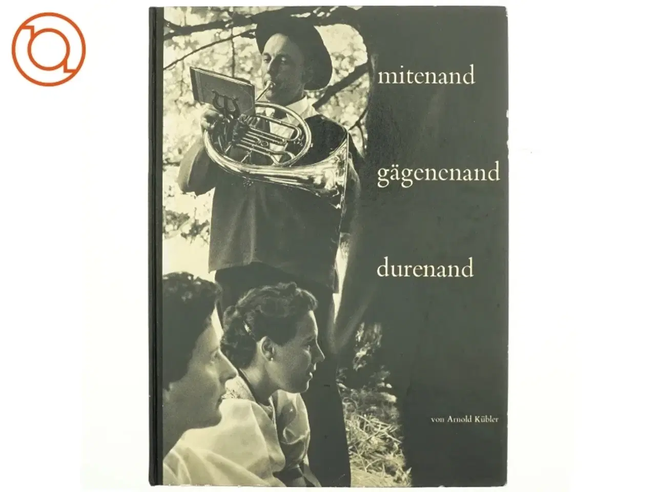 Billede 1 - mitenand - g&#228;genenand - durenand : Kübler, Arnold