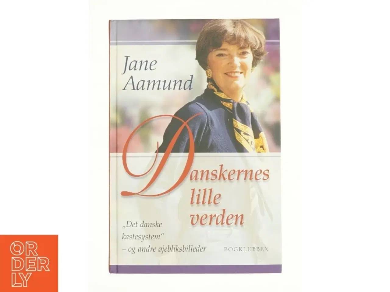 Billede 1 - Danskernes lille verden af Jane Aamund (Bog)