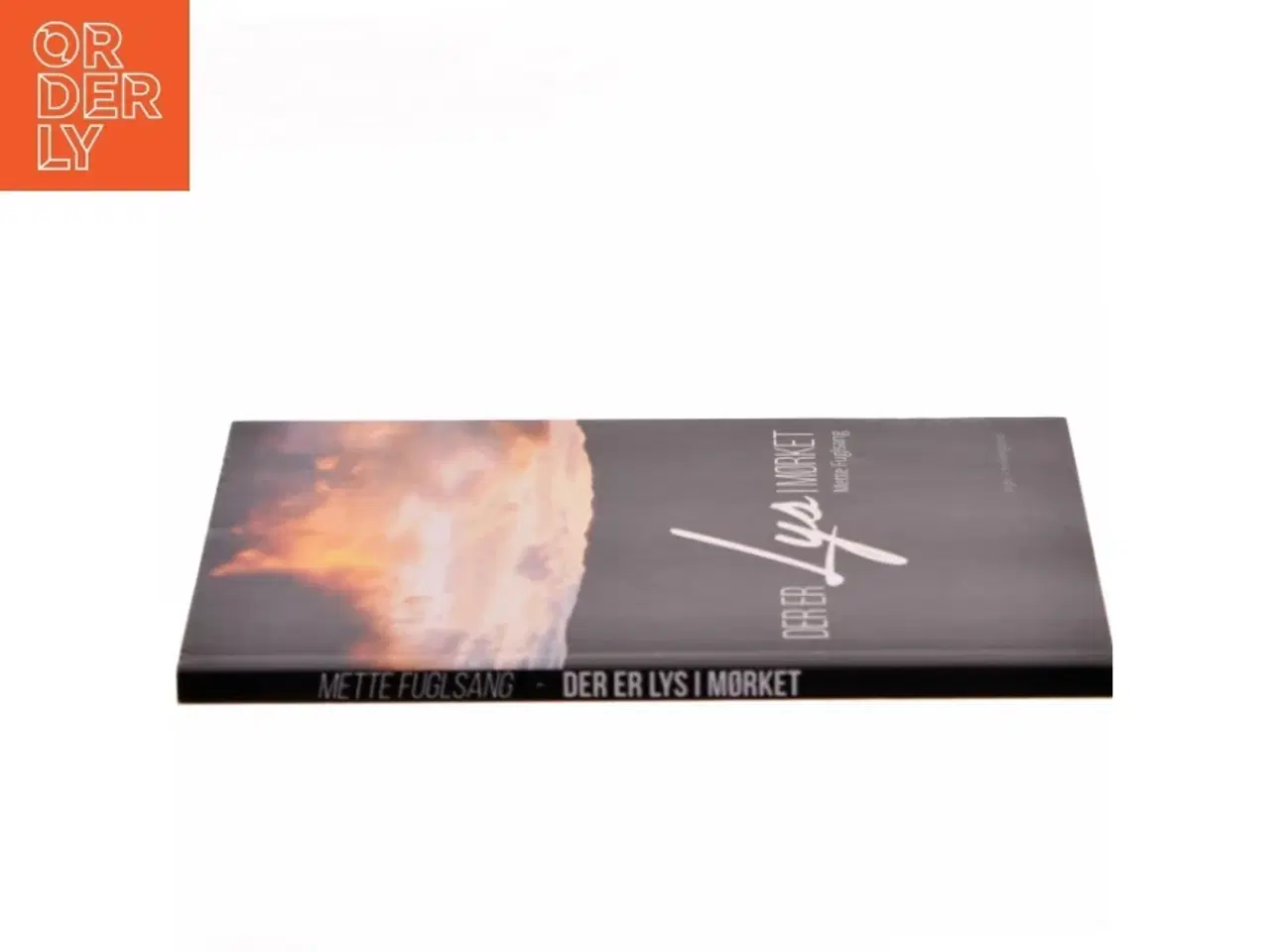 Billede 2 - Der er lys i mørket af Mette Fuglsang (Bog)