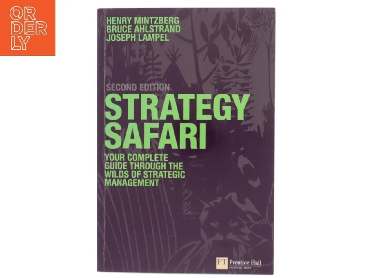 Billede 1 - Strategy safari : the complete guide through the wilds of strategic management af Henry Mintzberg (Bog)