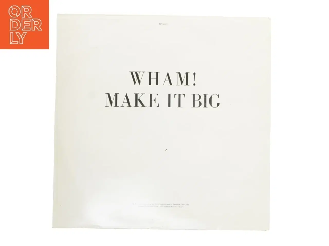 Billede 3 - Wham! Make It Big vinyl album
