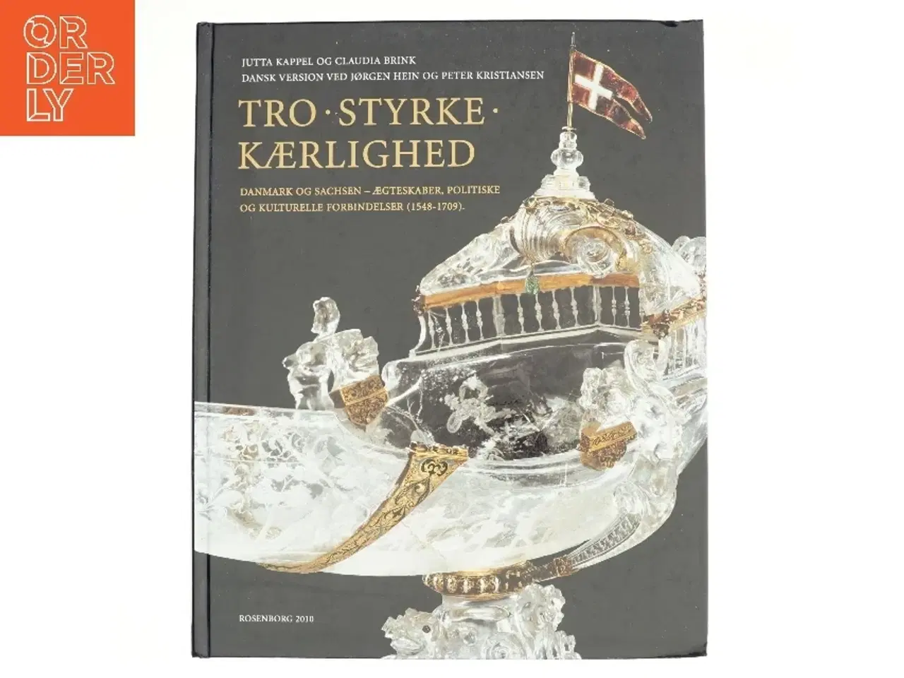 Billede 1 - Tro, styrke, kærlighed af Ausstellung Mit Fortuna übers Meer. Sachsen und Dänemark - Ehen und Allianzen im Spiegel der Kunst (1548 - 17