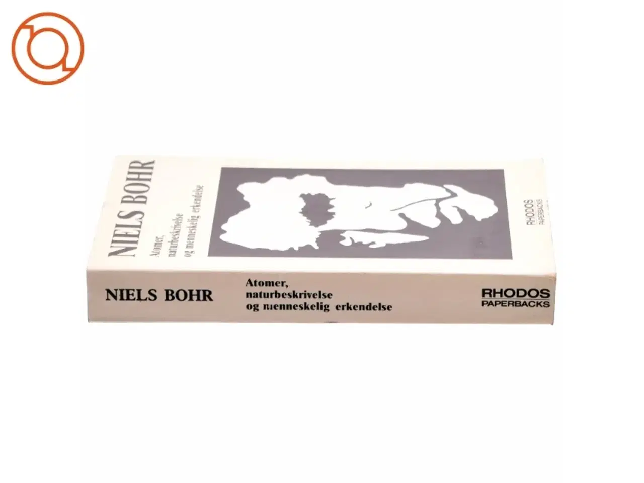 Billede 2 - Atomer, narturbeskrivelse og menneskelig fortåelse af Niels Bohr (bog)