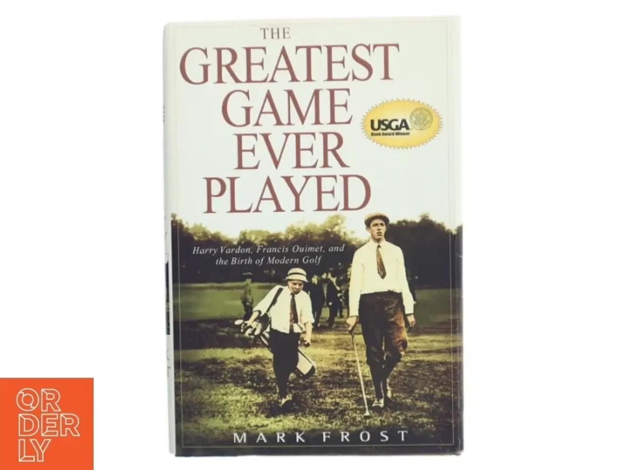 Billede 1 - The Greatest Game Ever Played af Mark Frost (Bog)