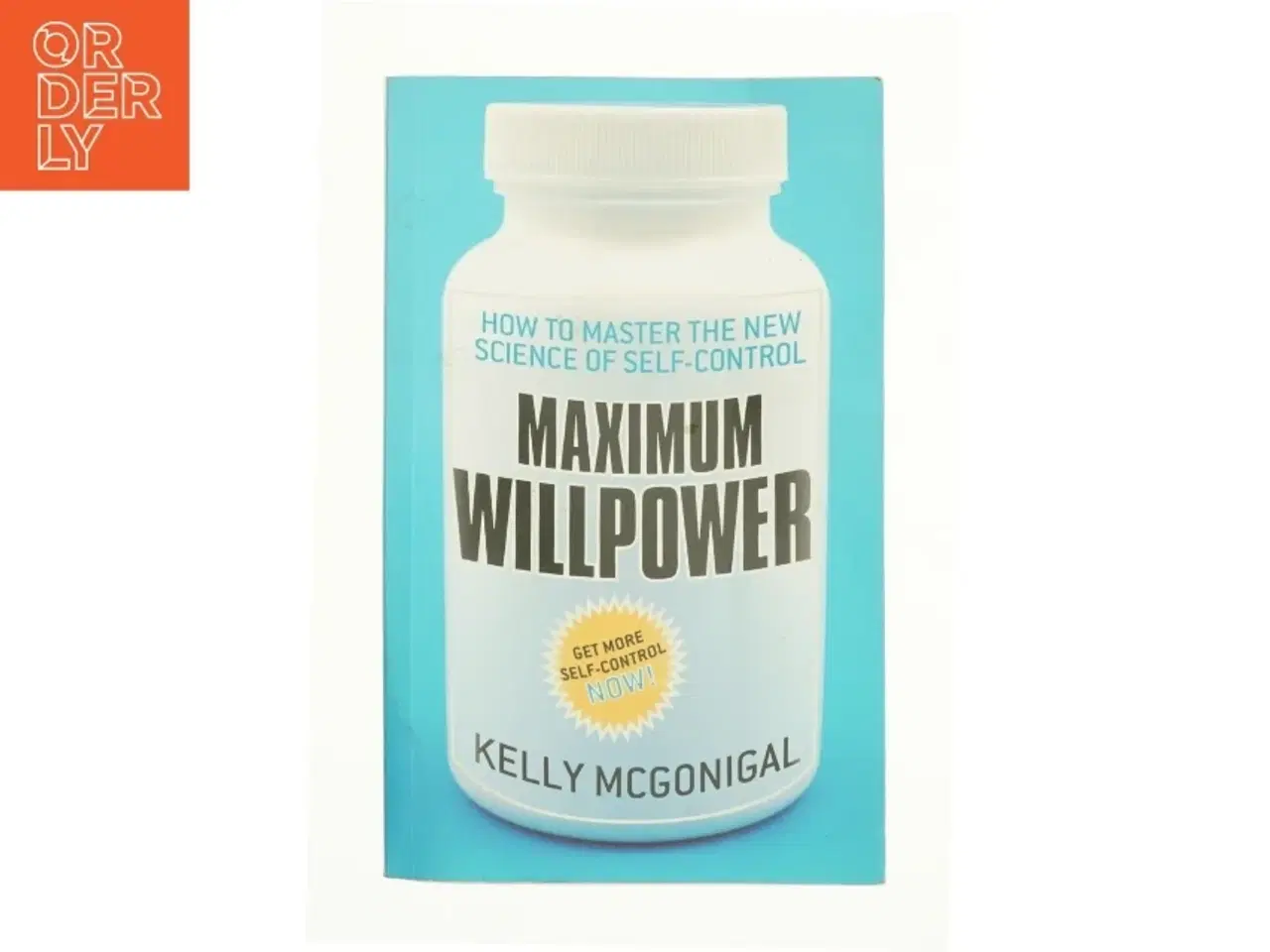Billede 1 - Maximum Willpower by Kelly McGonigal af Kelly McGonigal (Bog)