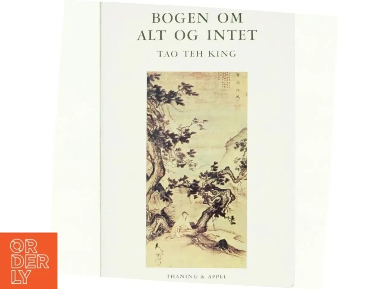 Billede 1 - Bogen om alt og intet af Tao Teh King