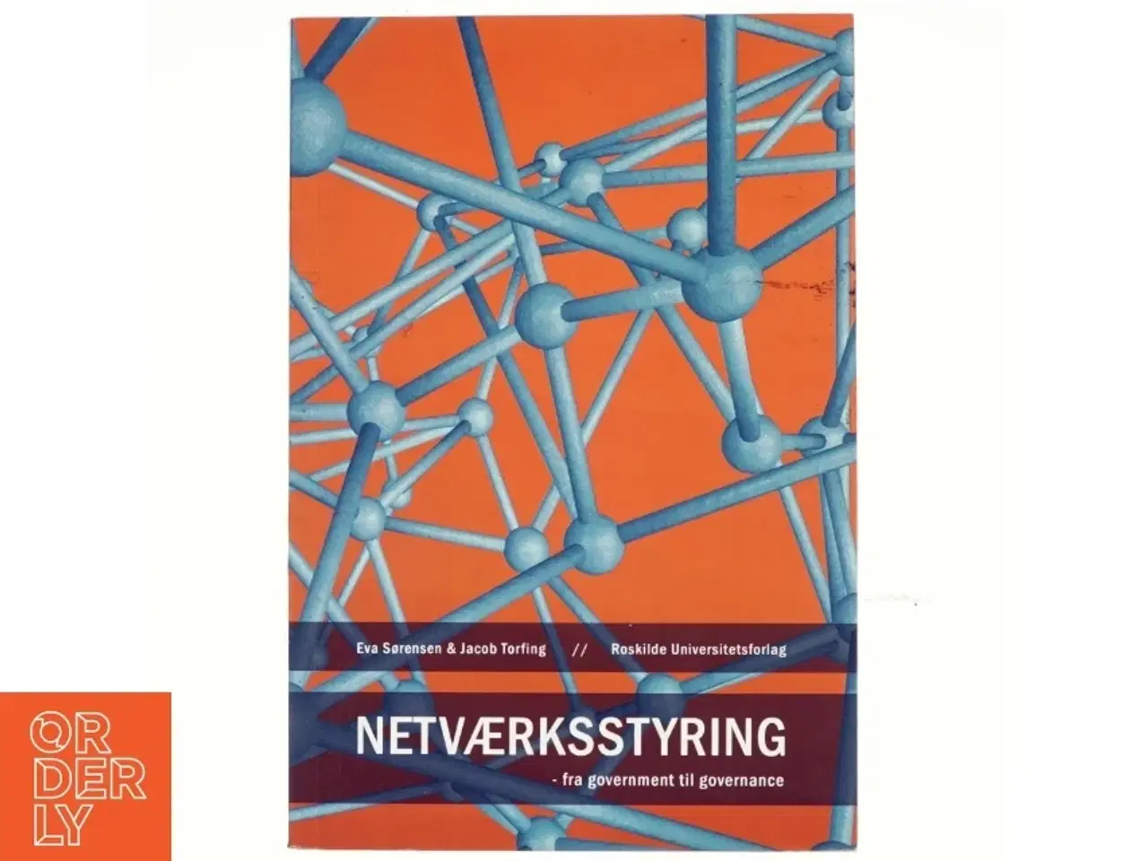 Billede 1 - Netværksstyring : fra government til governance (Bog)