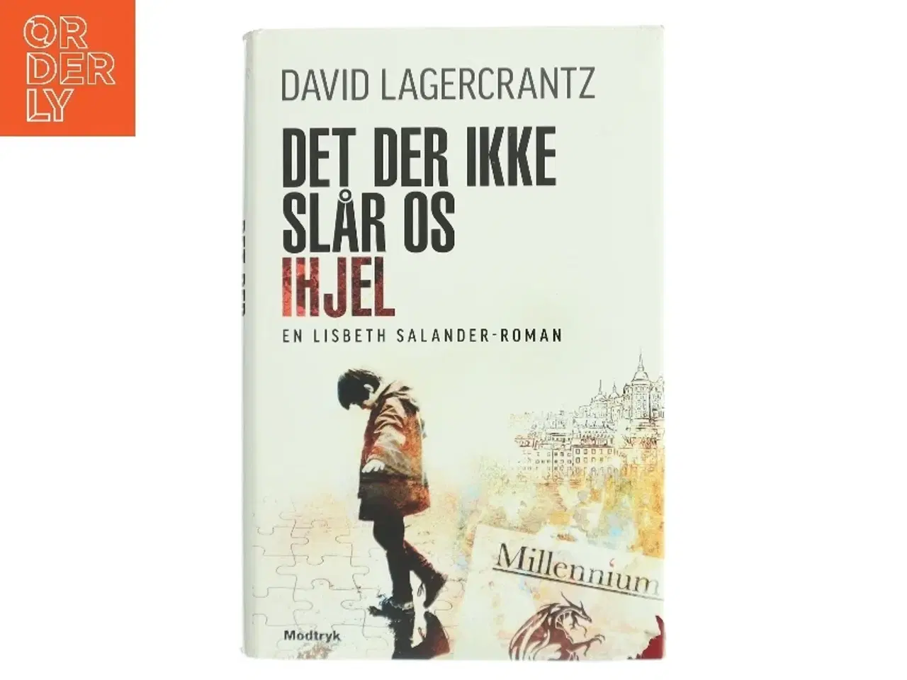 Billede 1 - Det der ikke slår os ihjel af David Lagercrantz (Bog)