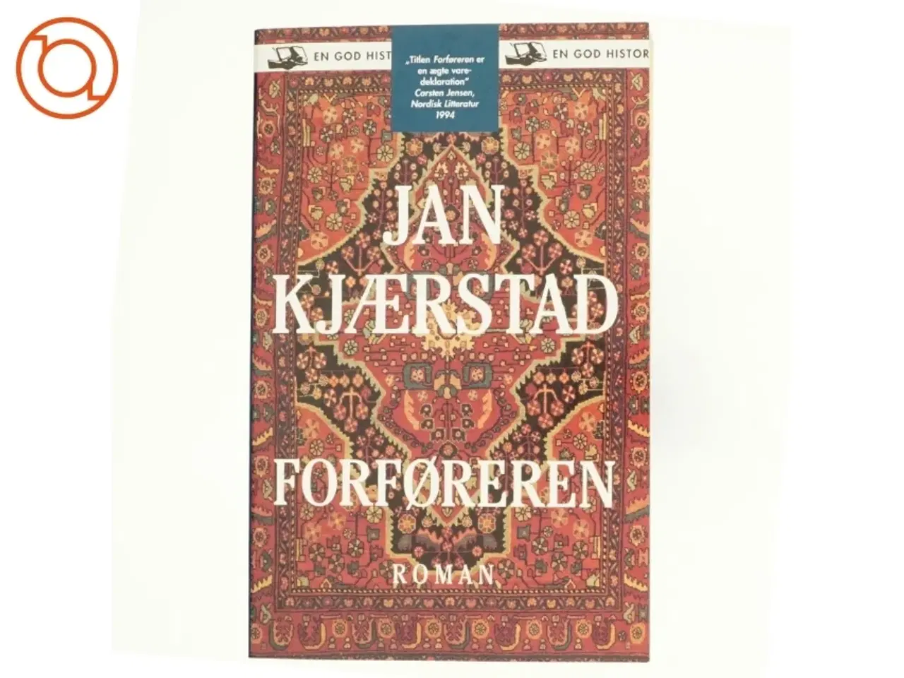 Billede 1 - Forføreren af Jan Kjærstad, Jan Kjærstad (Bog)